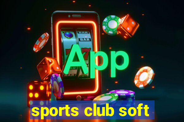 sports club soft