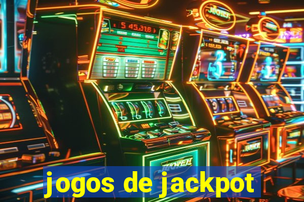 jogos de jackpot