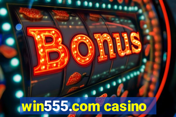 win555.com casino