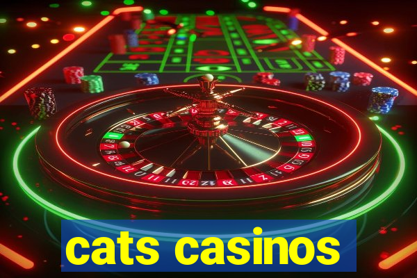 cats casinos