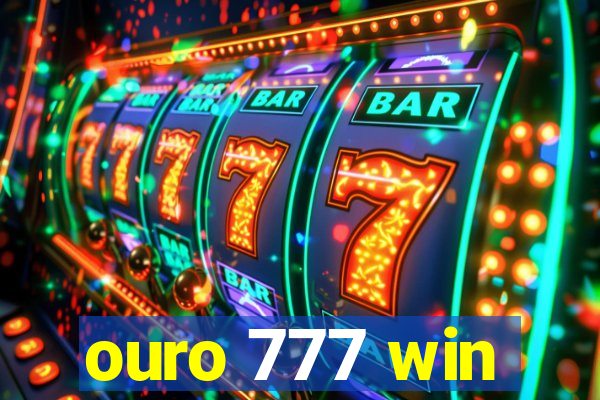 ouro 777 win