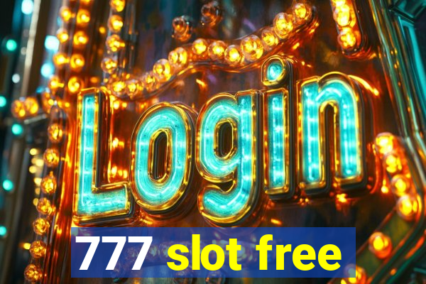 777 slot free