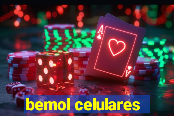 bemol celulares