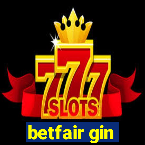 betfair gin