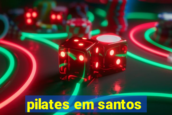 pilates em santos