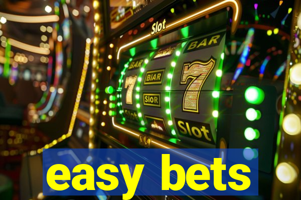 easy bets