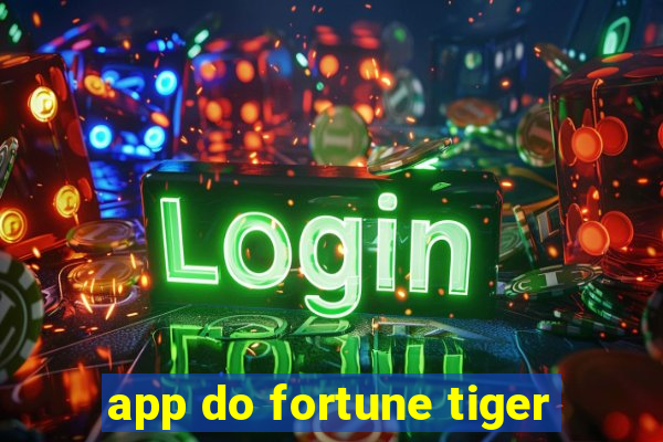 app do fortune tiger