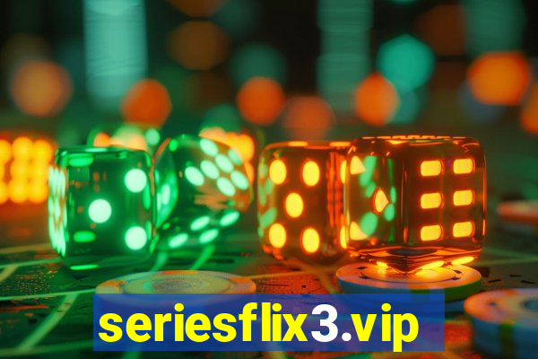 seriesflix3.vip