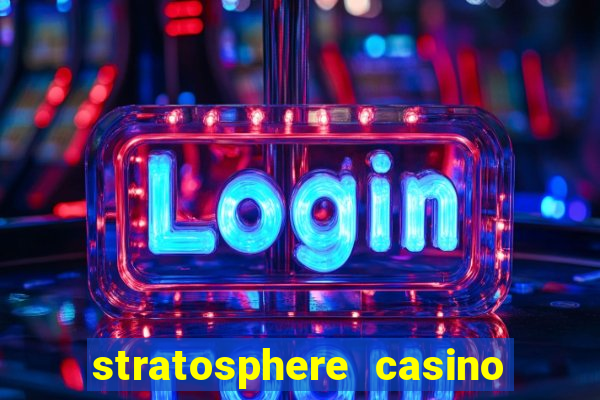 stratosphere casino hotel tower