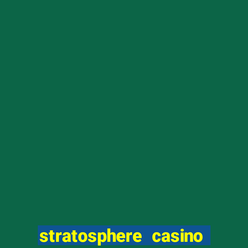 stratosphere casino hotel tower