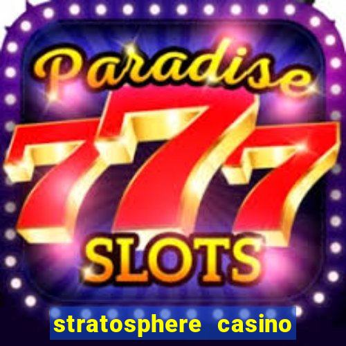 stratosphere casino hotel tower