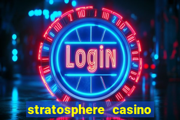 stratosphere casino hotel tower