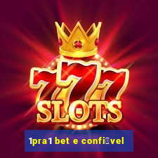 1pra1 bet e confi谩vel