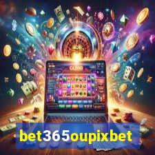 bet365oupixbet