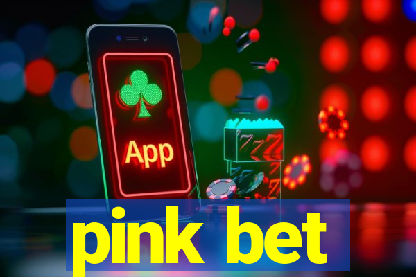 pink bet