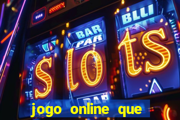 jogo online que paga bem