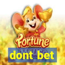 dont bet