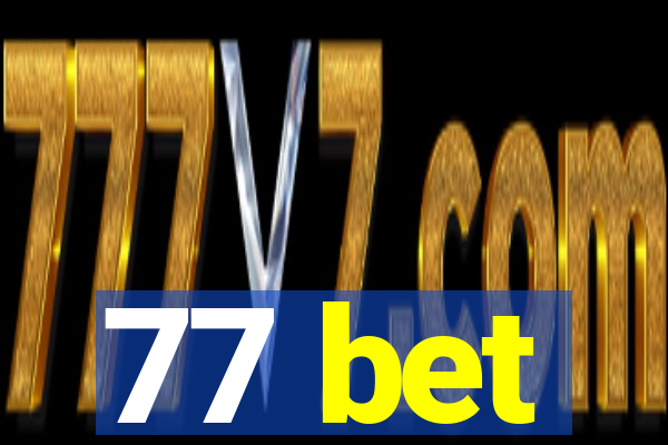 77 bet