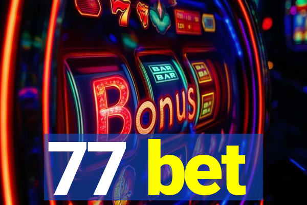 77 bet