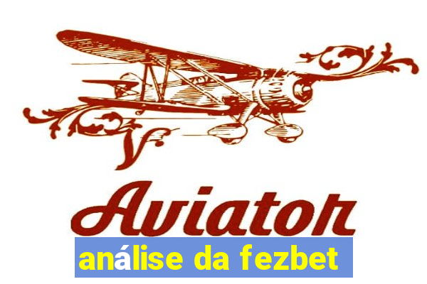 análise da fezbet