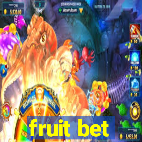 fruit bet