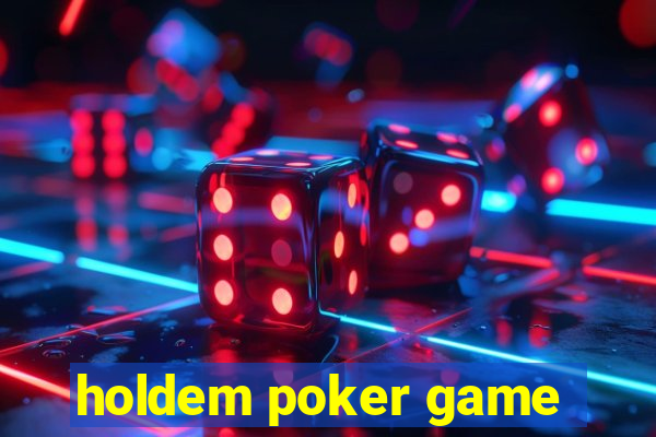 holdem poker game