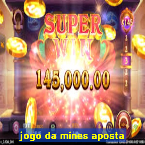 jogo da mines aposta