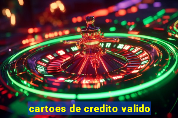 cartoes de credito valido