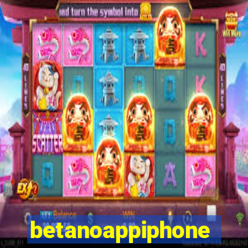 betanoappiphone