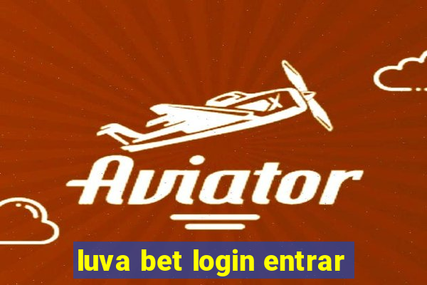 luva bet login entrar