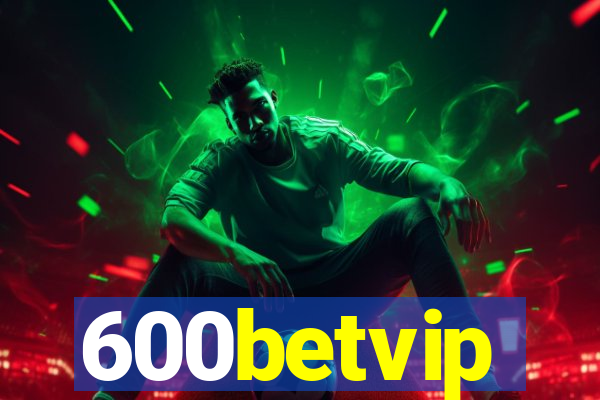 600betvip