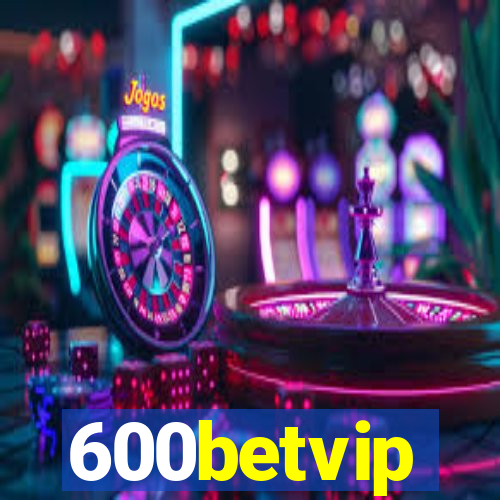 600betvip