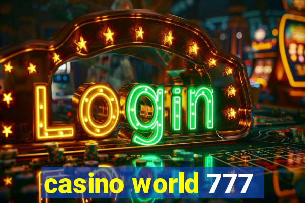 casino world 777