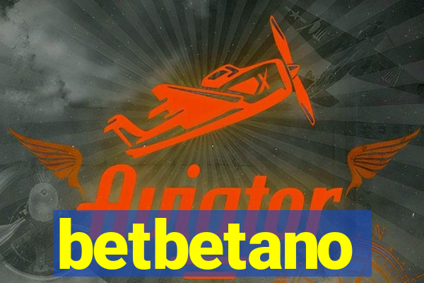 betbetano