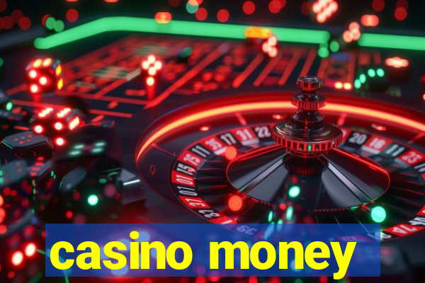 casino money