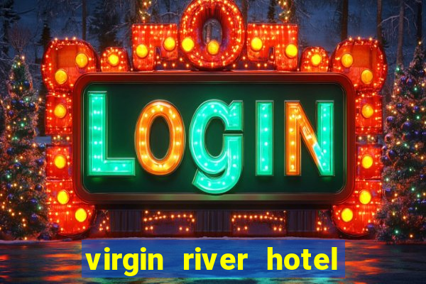 virgin river hotel and casino