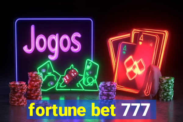 fortune bet 777