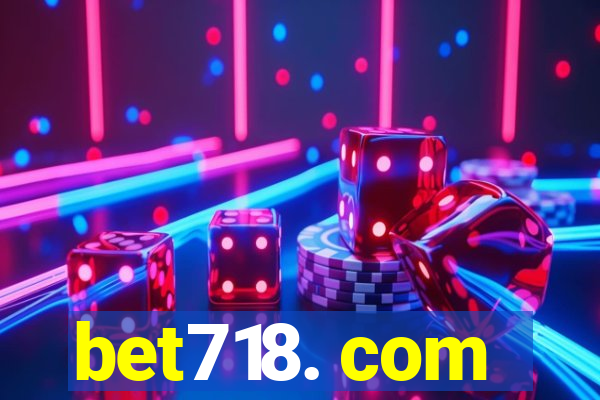 bet718. com