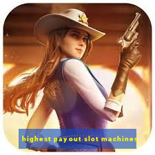 highest payout slot machines