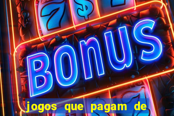 jogos que pagam de verdade sem deposito