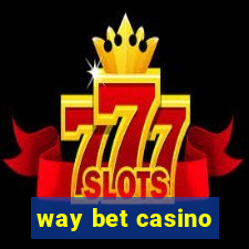 way bet casino