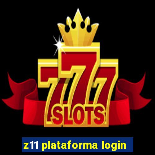 z11 plataforma login