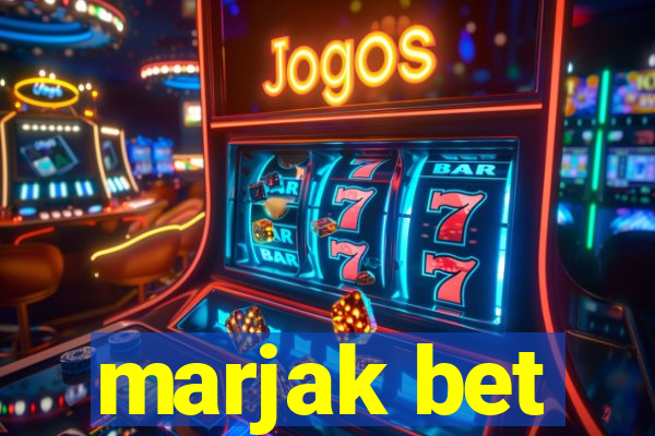 marjak bet