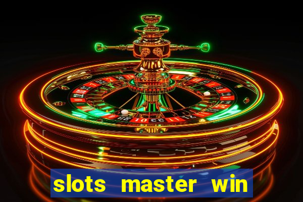 slots master win money 777