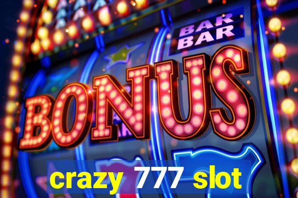 crazy 777 slot