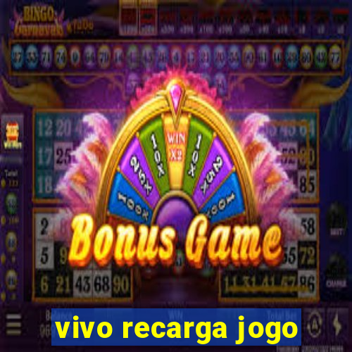 vivo recarga jogo