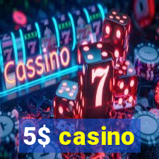 5$ casino