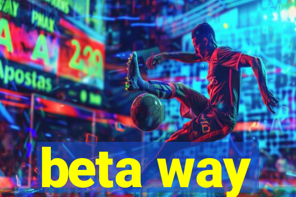 beta way