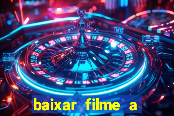 baixar filme a bela e a fera