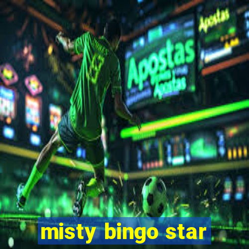 misty bingo star